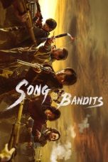 Song of the Bandits (2023) Completed  