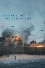 Movie poster: All the Light We Cannot See (2023) Completed