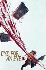 Eye for an Eye 2 (2024) 目中无人 2